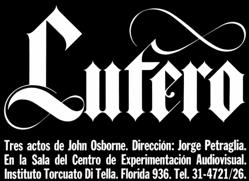 Afiches Para Fontana«se trabajaba en la mesa en positivo y luego se lo invertía, como en el caso de ?Lutero? o ?El Niño Envuelto?. Era elemental pero efectivo».