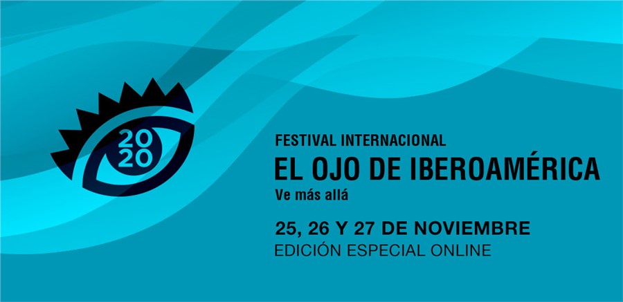 Festival Iberoamericano El ojo de Iberoamérica #ElOjo2020